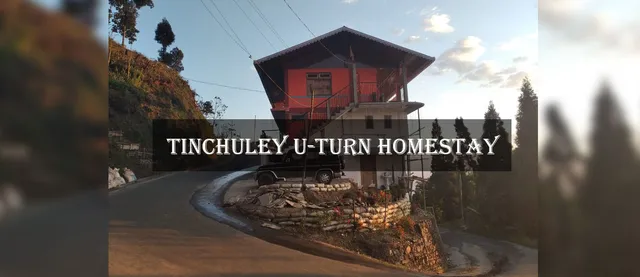 Tinchuley "U" Turn Homestay