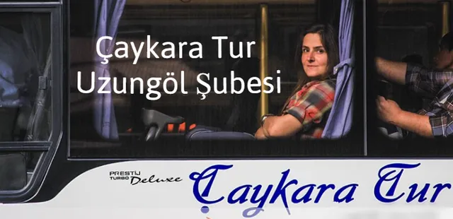 Çaykara Tur - Uzungöl Şubesi