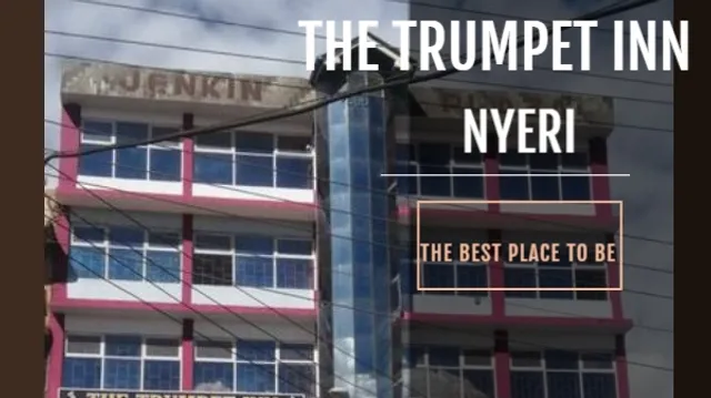 THE TRUMPET INN- NYERI