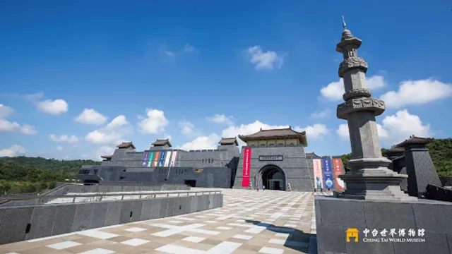 Chung Tai World Museum