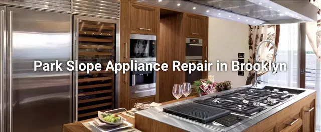 Park Slope appliance repair
