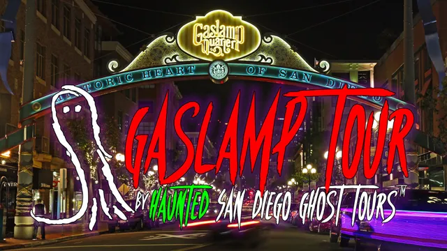 Gaslamp Tour by Haunted San Diego Ghost Tours