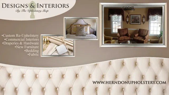 Designs & Interiors by The Upholstery Shop