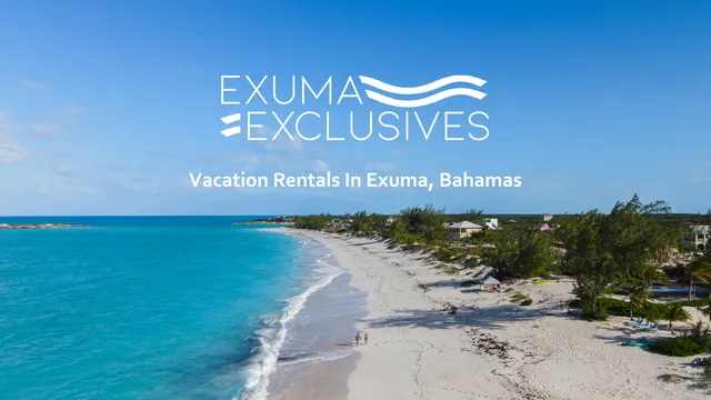 Exuma Exclusives Vacation Rentals