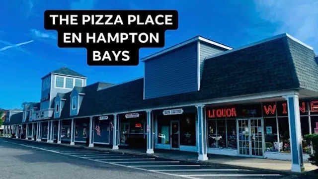 The Pizza Place - Hampton Bays