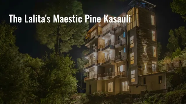 The Lalita's Majestic Pines