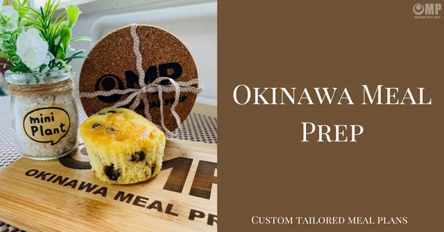 Okinawa Meal Prep - OMP