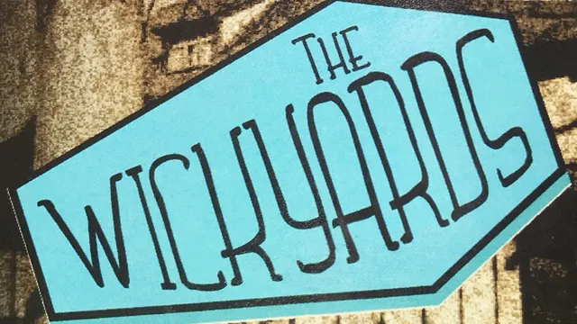 The Wickyards