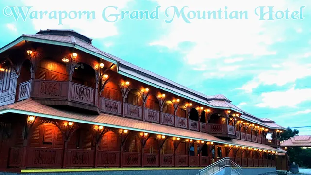 โรงแรมวราภรณ์​แกรนด์เม้าเท้น Waraporn​ Grand​ Mountain​Hotel