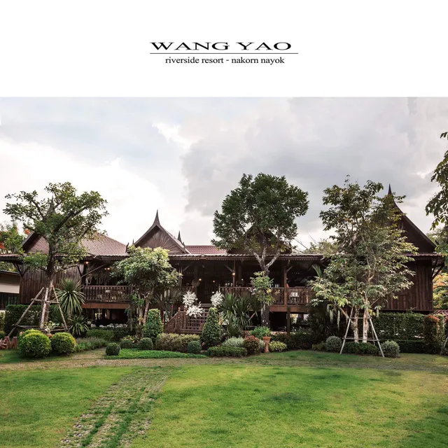 Wangyao Riverside Resort วังยาวริเวอร์ไซด์รีสอร์ท - ที่พักริมน้ำ นครนายก