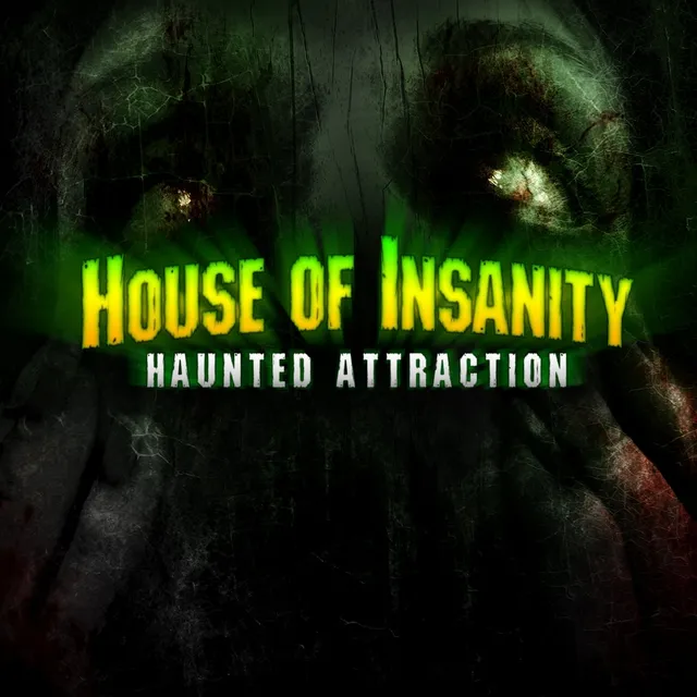 House of Insanity Haunted Attraction