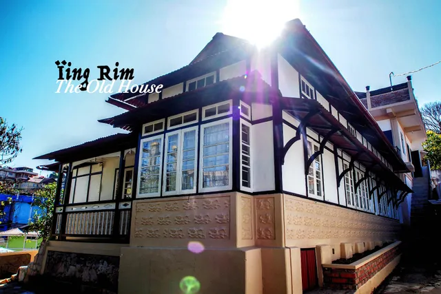 Ïing Rim / The Old House Shillong