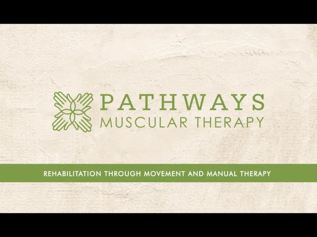 Pathways Massage and Muscular Therapy