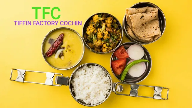 TIFFIN FACTORY COCHIN (TFC)