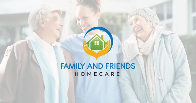 Family and Friends Homecare