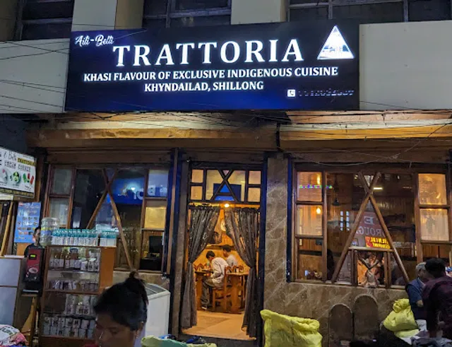 Trattoria (Khasi specials )