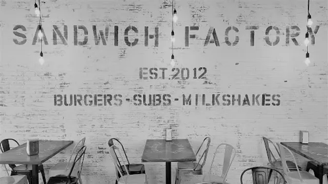 Sandwich Factory