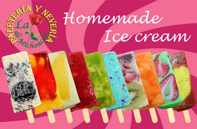 La Flor De Michoacán Paletería y Nevería Homemade Ice Cream Shop