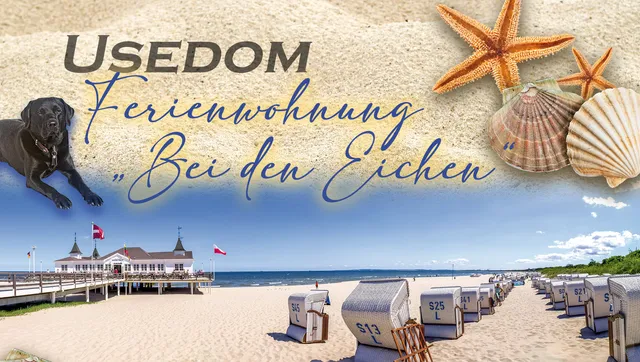 Ferienwohnung Usedom "Bei den Eichen"