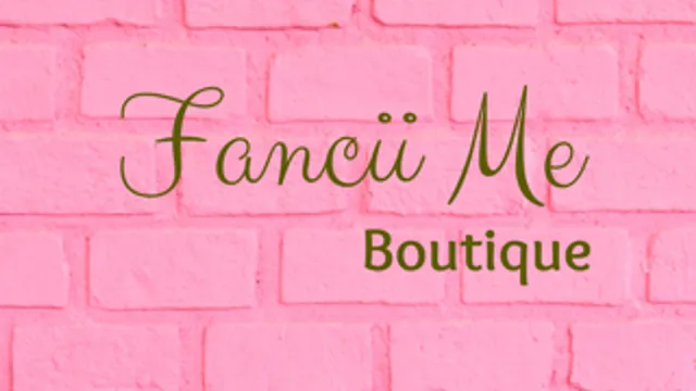 Fancii Me Boutique