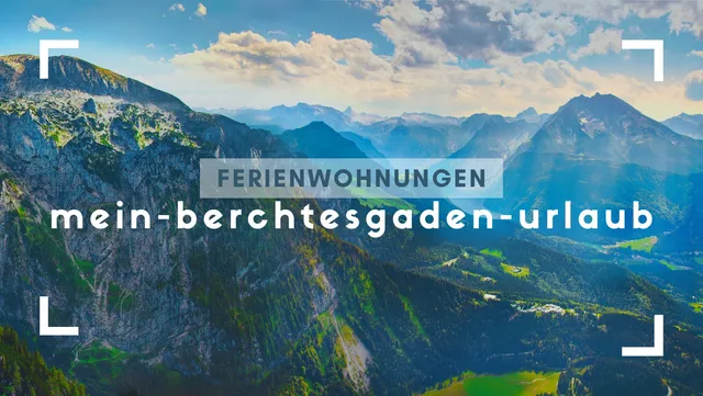 Mein Berchtesgaden Urlaub - Ferienwohnungsverwaltung