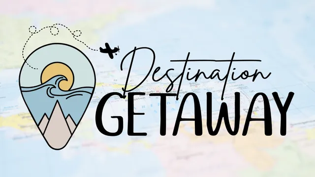 Destination Getaway