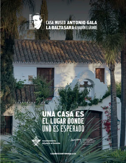 Casa Museo Antonio Gala-La Baltasara. Alhaurín el Grande