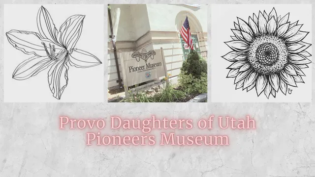 Provo Daughters of Utah Pioneers Museum