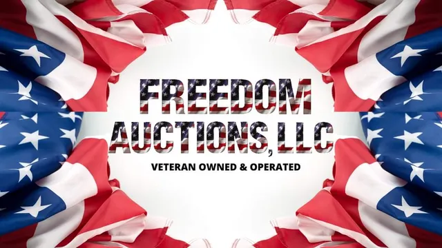 Freedom Auctions LLC- Veteran Owned & Operated