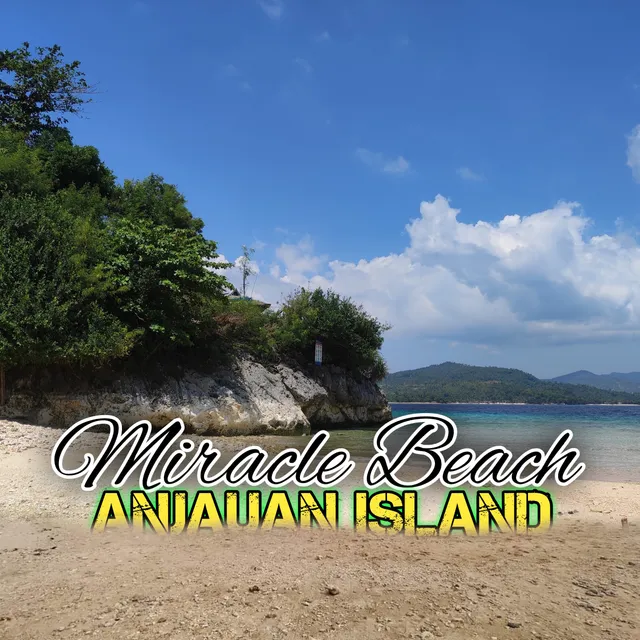 MIRACLE BEACH ANJAUAN ISLAND