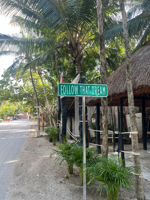 FOLLOW THAT DREAM Tulum