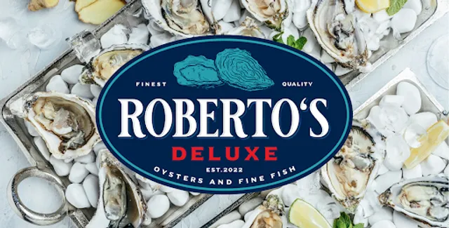 Roberto's Deluxe Oysters and Fine Fish