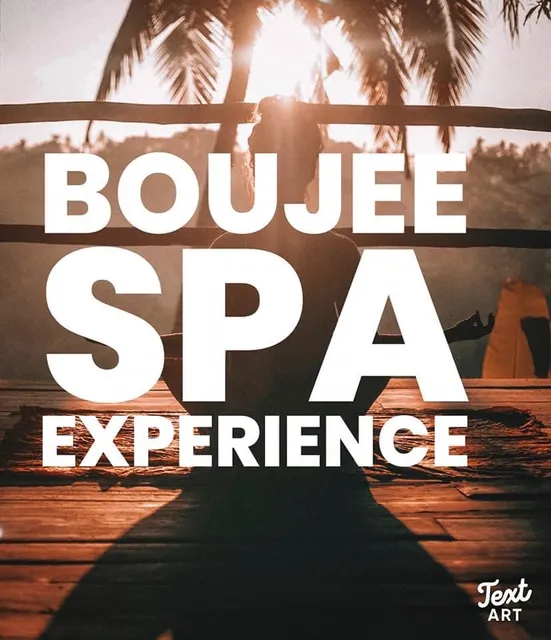 The Boujee Spa Experience