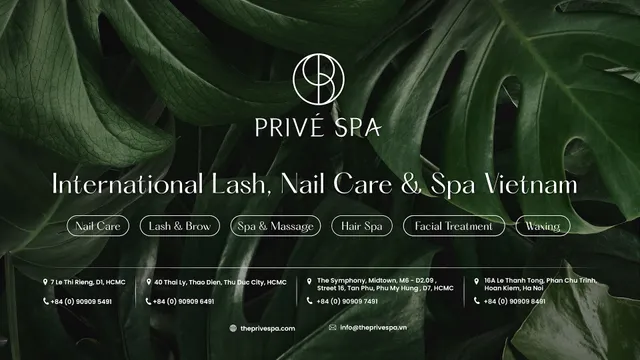 The Privé Spa | International Lash, Nail Care & Spa | Thao Dien (D2)