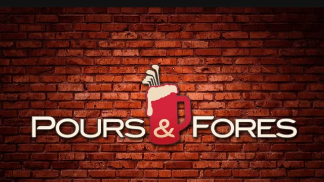 Pours & Fores