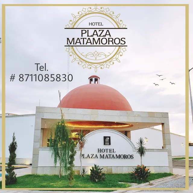 HOTEL PLAZA MATAMOROS