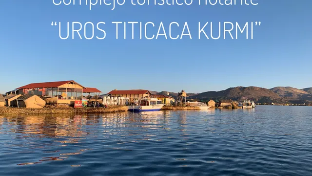 Complejo Turístico Flotante UROS TITICACA KURMI LAGO TITICACA PERÚ