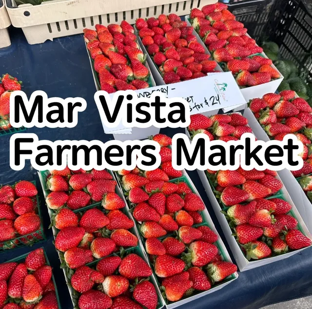 【Must-Visit in LA Weekend】Mar Vista Farmers Market