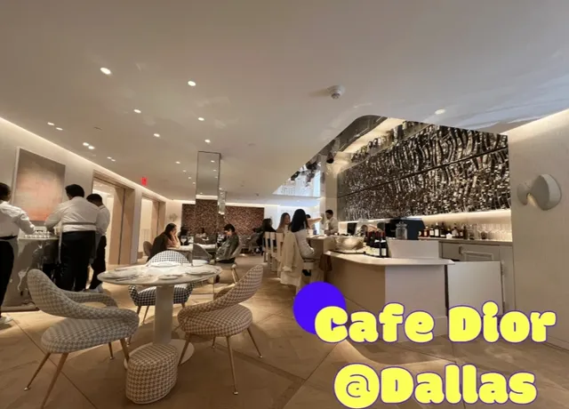 Cafe Dior in Dallas is now open!