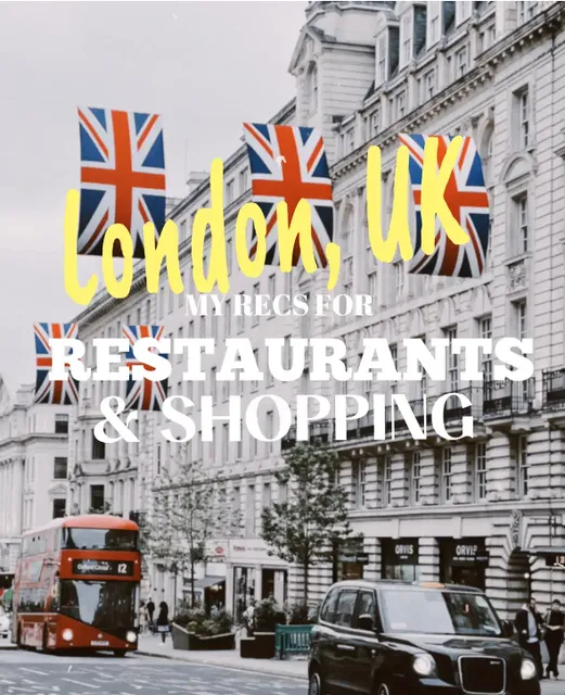🇬🇧 LONDON RESTAURANT & SHOPPING GUIDE 🇬🇧