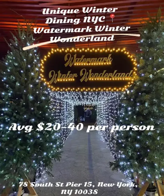 🏙️ Unique Winter Dining in NYC: Watermark Winter Wonderland